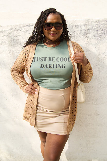 JUST BE COOL DARLING T-Shirt